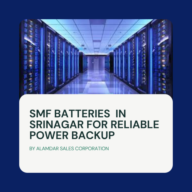 SMF batteries in Srinagar providing reliable power backup for homes and businesses