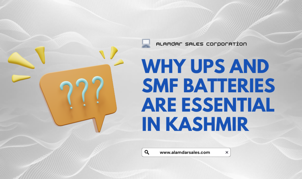 "UPS and SMF batteries in Kashmir providing reliable power backup"
